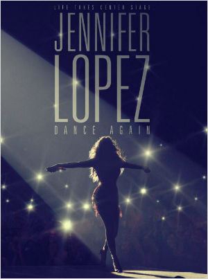 Jennifer Lopez: Dance Again  (2014)