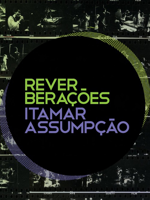 Reverberações - Itamar Assumpção  (2014)