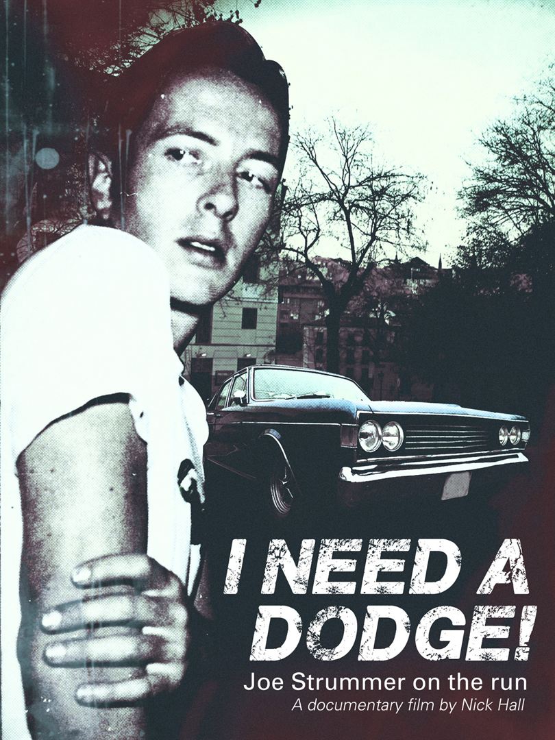 I Need A Dodge! Joe Strummer on the Run  (2014)