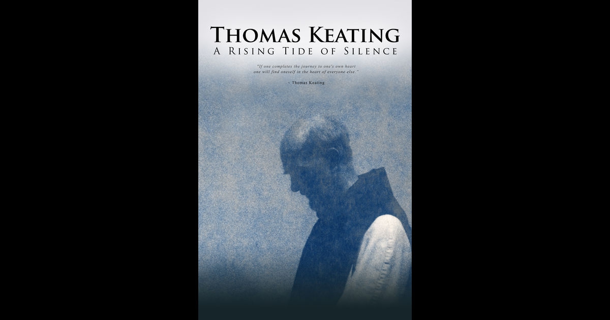 Thomas Keating: A Rising Tide of Silence (2014)