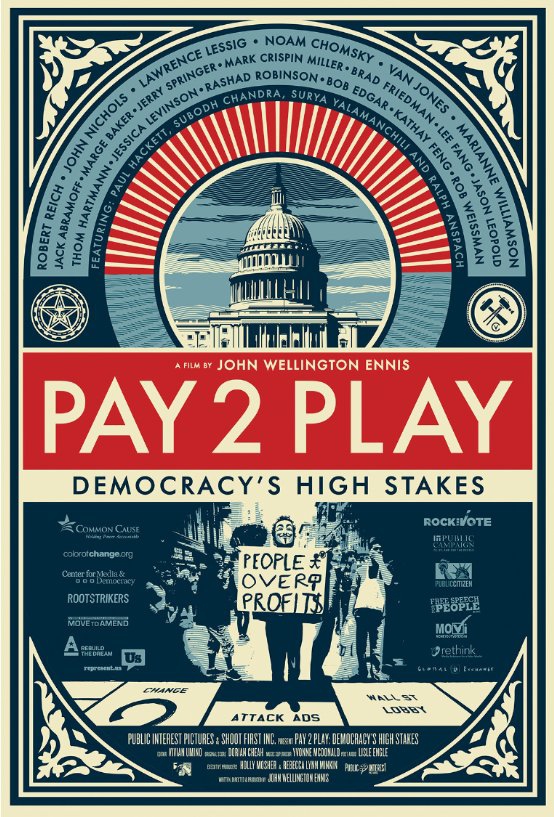 Pay 2 Play: Democracy’s High Stakes  (2014)