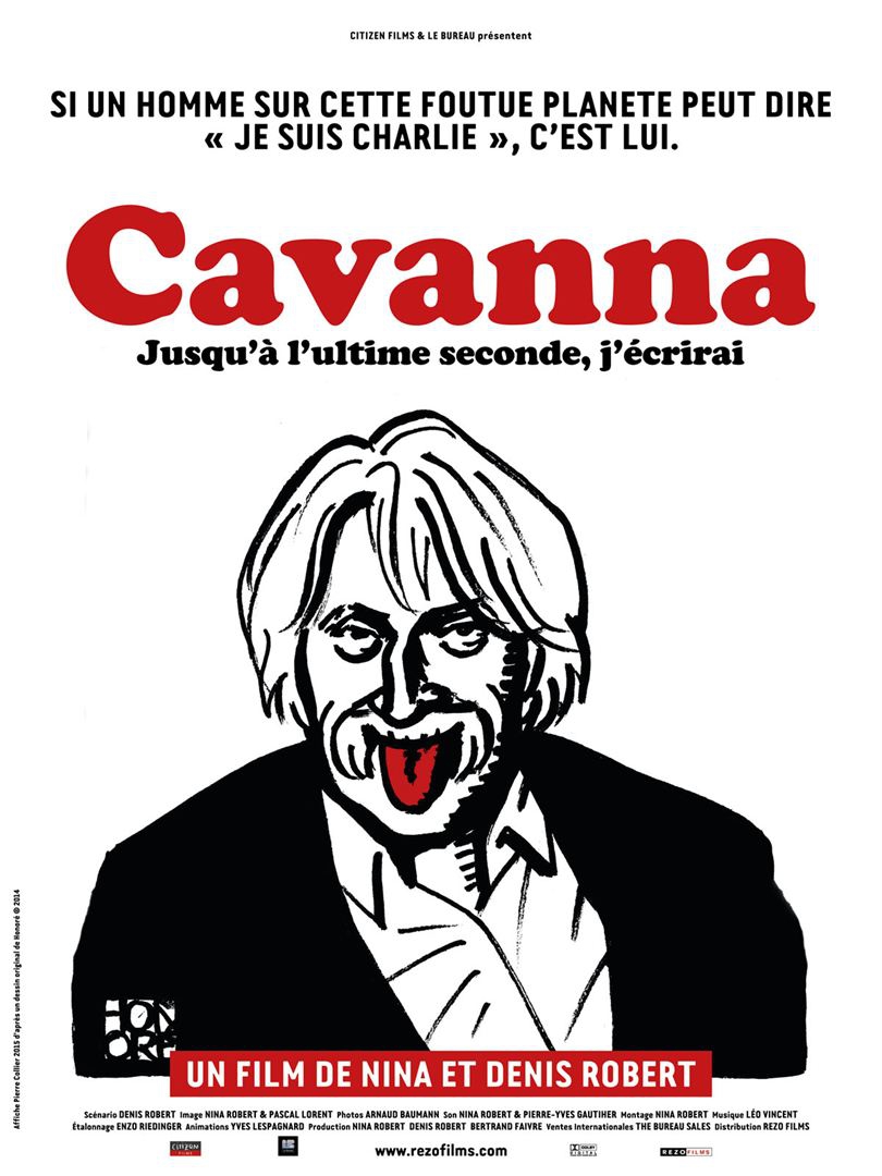 Cavanna, jusqu’à l’ultime seconde, j’écrirai (2015)