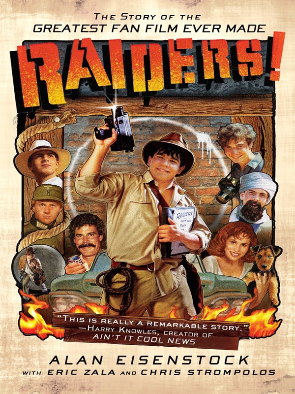 Raiders!: The Story of the Greatest Fan Film Ever Made (2015)