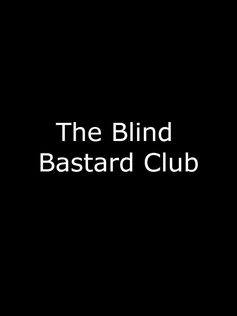 The Blind Bastard Club  (2014)