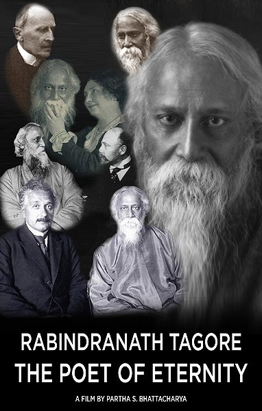Rabindranath Tagore: The Poet of Eternity  (2014)