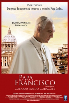 Papa Francisco: Conquistando Corações (2015)